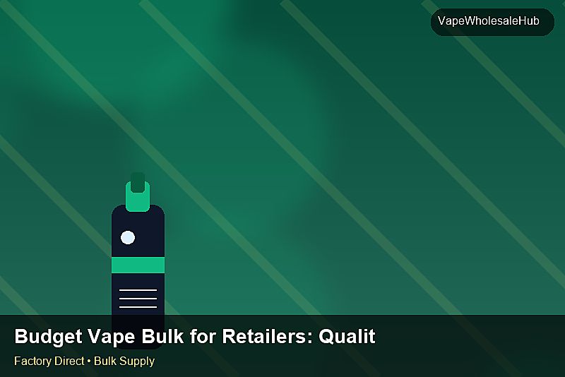 Budget Vape Bulk for Retailers — Budget Vape Bulk for Retailers: Quality Inspection Checklist | 2026 Edition photo 1