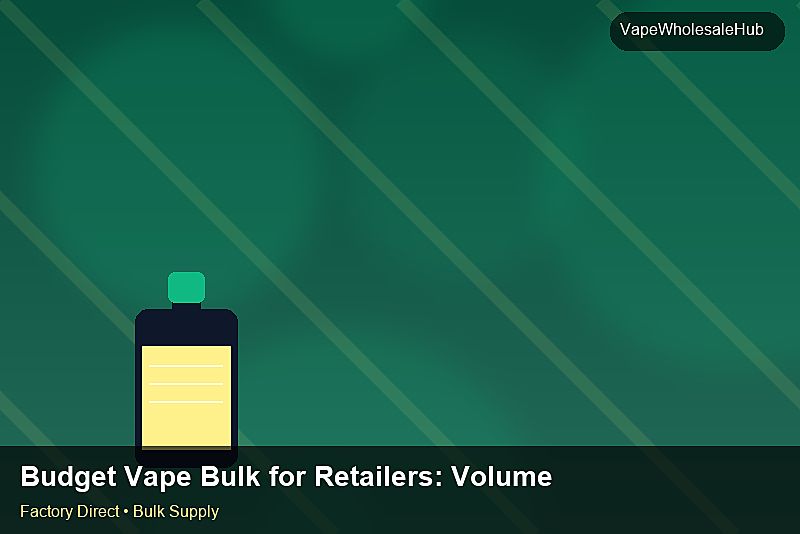 Budget Vape Bulk for Retailers — Budget Vape Bulk for Retailers: Volume Pricing Tiers | 2026 Edition photo 2