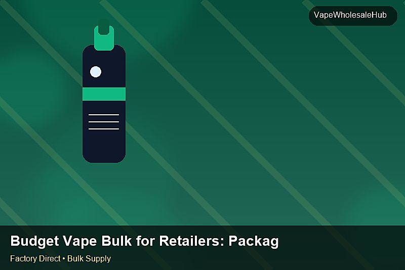 Budget Vape Bulk for Retailers — Budget Vape Bulk for Retailers: Packaging Standards | 2026 Edition photo 2