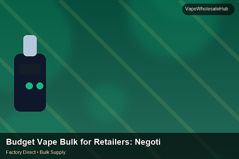 Budget Vape Bulk for Retailers — Budget Vape Bulk for Retailers: Negotiation Tips | 2026 Edition photo 1