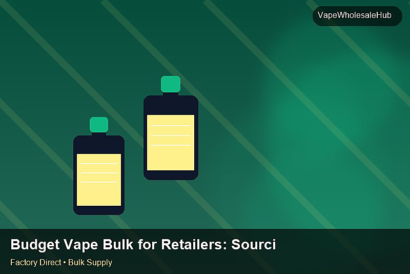 Budget Vape Bulk for Retailers — Budget Vape Bulk for Retailers: Sourcing Workflow | 2026 Edition photo 2