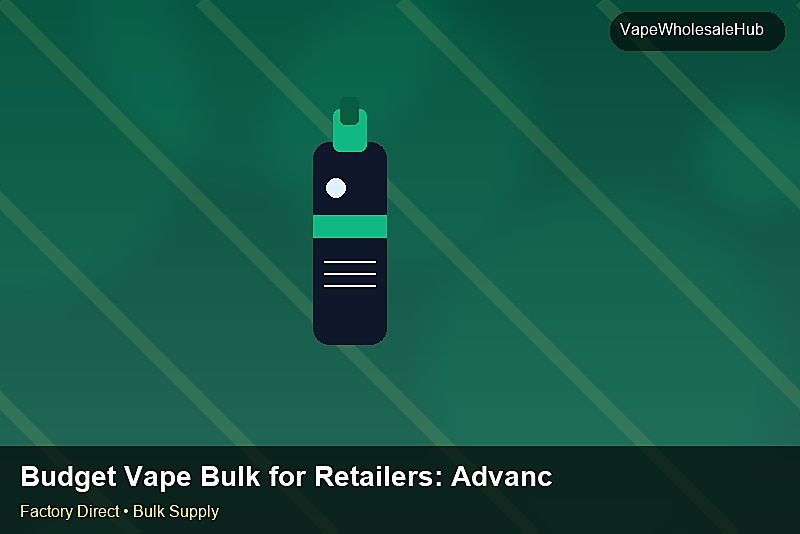 Budget Vape Bulk for Retailers — Budget Vape Bulk for Retailers: Advanced Sourcing | 2026 Edition photo 2