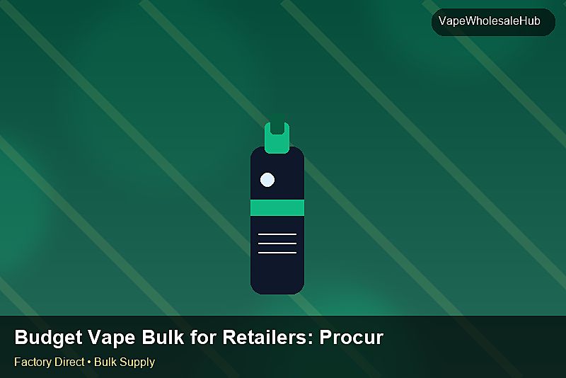 Budget Vape Bulk for Retailers — Budget Vape Bulk for Retailers: Procurement Checklist | 2026 Edition photo 1