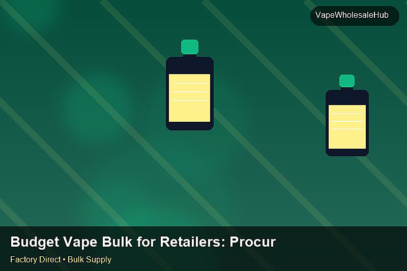 Budget Vape Bulk for Retailers — Budget Vape Bulk for Retailers: Procurement Checklist | 2026 Edition photo 2